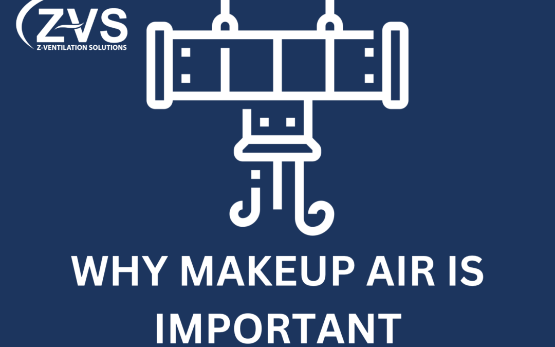 Why Makeup Air is Important